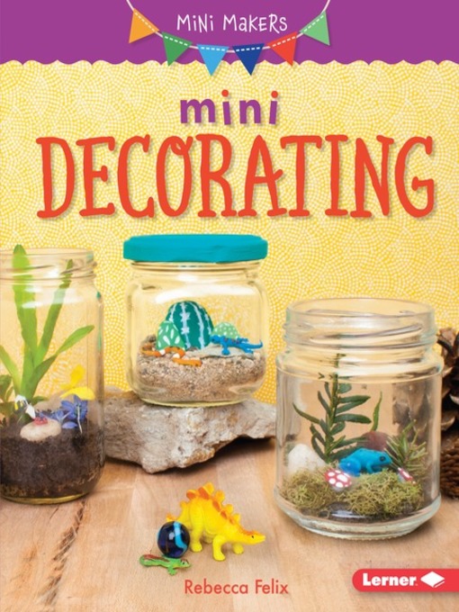 Title details for Mini Decorating by Rebecca Felix - Available
